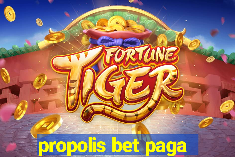 propolis bet paga